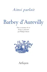 Ainsi parlait Barbey d'Aurevilly