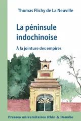 La péninsule indochinoise