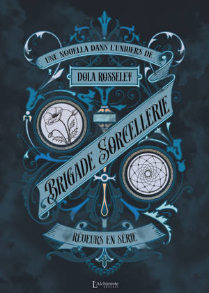 Brigade Sorcellerie -  Rêveurs en série