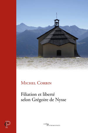 Filiation et liberté chez Grégoire de Nysse