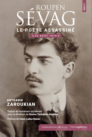 Roupen Sévag, le poète assassiné