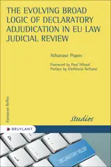 The evolving broad logic of declaratory adjudication in EU law judicial review