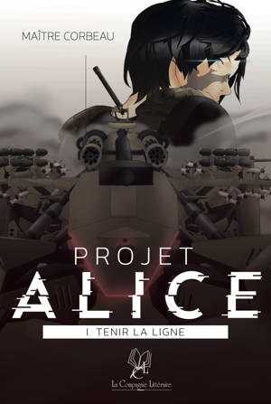 Projet Alice 1. Tenir la ligne