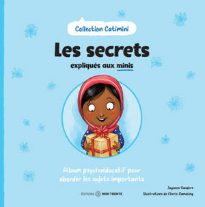 Les secrets expliqués aux minis - Album psychoéducatif pour aborder les sujets importants