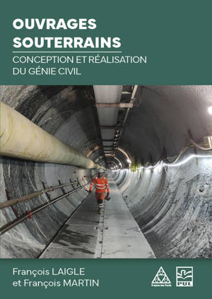 Ouvrages souterrains - conception et réalisation du génie civil