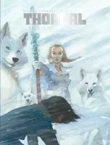 Thorgal Saga - De Givre et de Feu (couv glace)