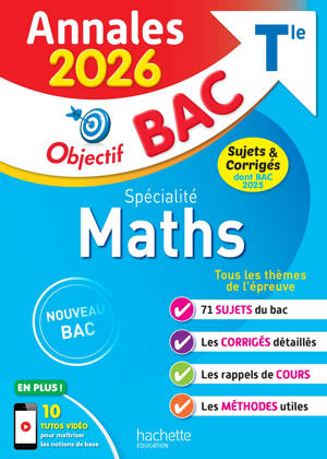 Annales Objectif BAC 2026 - Spécialité Maths Tle - sujets et corrigés