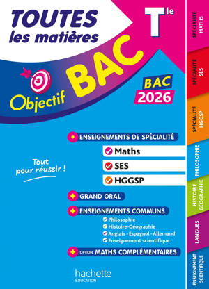 Objectif BAC 2026 - Toutes les matières Tle Spé Maths - SES - HGGSP + enseignements communs