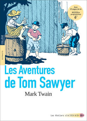 Les Aventures de Tom Sawyer (texte abrégé avec dossier pédagogique)