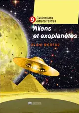 Aliens et Exoplanètes - Civilisations extraterrestres Tome 9