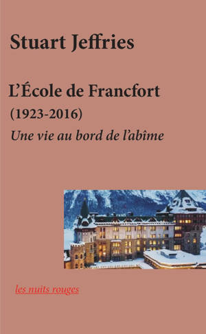 L’École de Francfort (1923-2016)