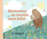Bienvenue au monde, mon bébé - tout-carton