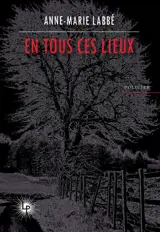 En tous ces lieux