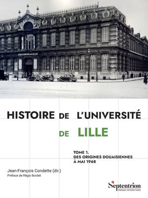 Histoire de l'Université de Lille Tome 1