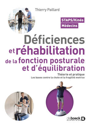 Déficiences et réhabilitation de la fonction posturale et d’équilibration