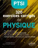 320 exercices corrigés de Physique – PTSI