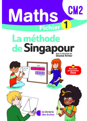 Mathématiques CM2 (2026) - Méthode de Singapour - Fichier élève 1