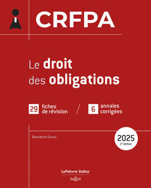 CRFPA 2025 - Le droit des obligations. 2e éd.