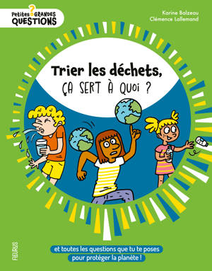 Trier les déchets, ça sert à quoi ?