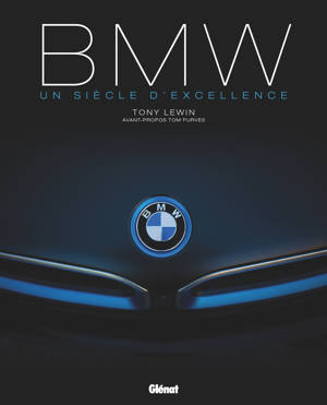 BMW Un siècle d'excellence 3e édition