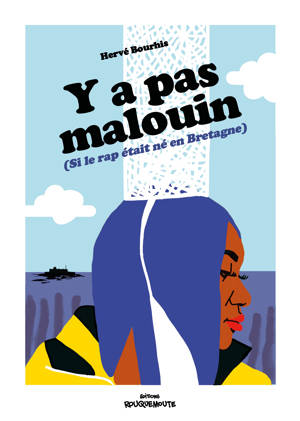 Y a pas malouin - Si le rap était né en Bretagne