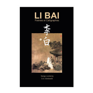 Li Bai poèmes et calligraphie
