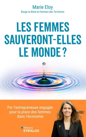 Les femmes sauveront-elles le monde ?