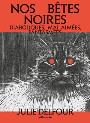 Nos bêtes noires