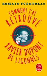 Comment j'ai retrouvé Xavier Dupont de Ligonnès