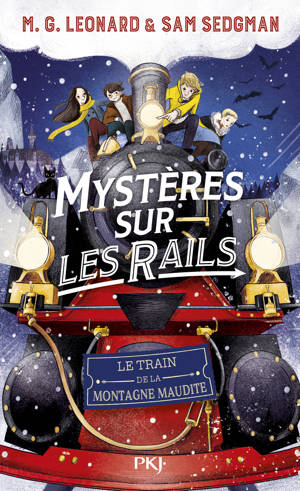 Mystères sur les rails - tome 4: Le train de la montagne maudite
