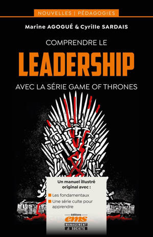 Comprendre le leadership avec la série Game of Thrones