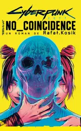 Cyberpunk No Coincidence (Nouvelle édition)