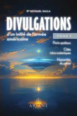 Divulgations d'un initié de l'armée américaine Tome 2