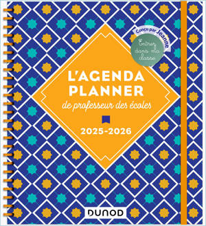 L'Agenda planner de professeur des écoles - 2025-2026