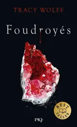 Assoiffés - tome 02 : Foudroyés