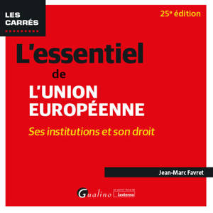 L'essentiel de l'Union européenne