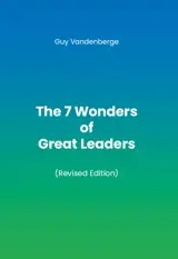 The 7 Wonders of Great Leaders