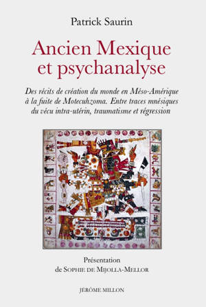 Ancien Mexique et psychanalyse - Des récits de création du m