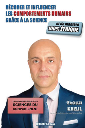 Décoder et influencer les comportements humains grâce à la science, et de manière 100% éthique