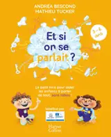 Et si on se parlait ? (3-6 ans) - Nouvelle Edition 2025