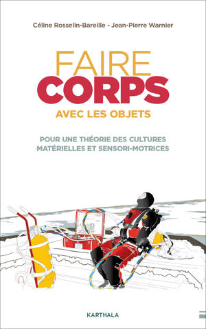 Faire corps avec les objets