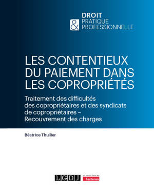 Les contentieux du paiement dans les copropriétés