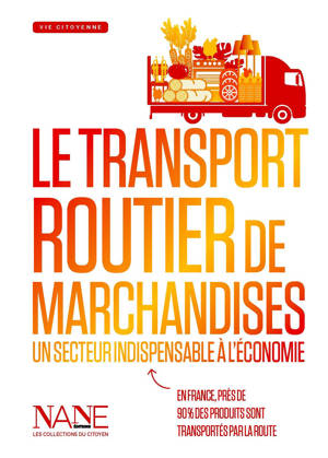 Le Transport routier de marchandises