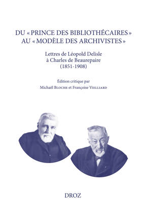 Du « prince des bibliothécaires » au «  modèle des archivistes »