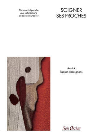 Soigner ses proches