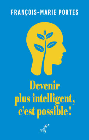 Devenir plus intelligent, c'est possible