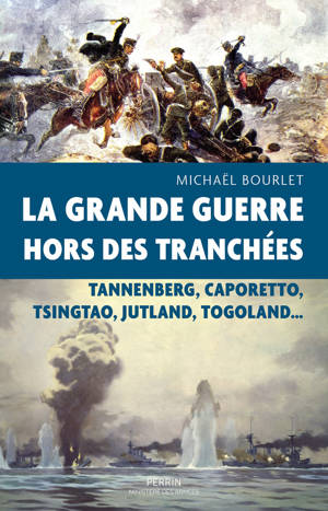 Les grandes batailles de la Première Guerre mondiale