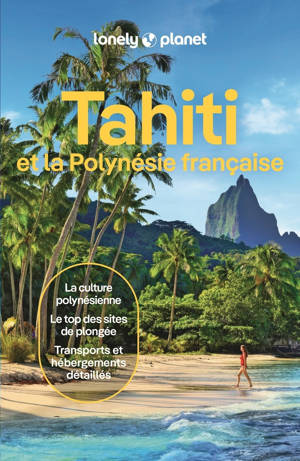 Tahiti et la Polynésie française 10ed
