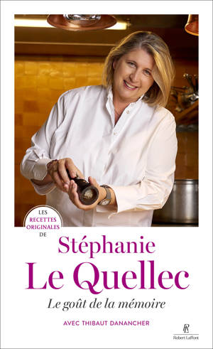Les recettes originales de Stéphanie le Quellec