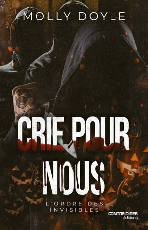 Crie pour nous - L'Ordre des Invisible - Une dark Halloween novella